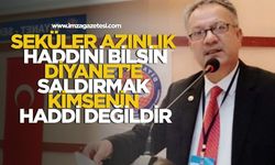 Seküler Azınlık Haddini Bilsin. Diyanet’e Saldırmak Kimsenin Haddini Değildir...