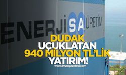 Dudak uçuklatan 940 milyon TL’lik yatırım!