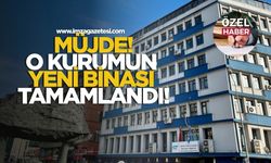 Müjde! O kurumun yeni binası tamamlandı!