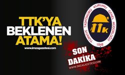 TTK’nın kasasına beklenen atama!