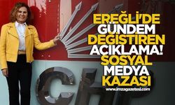 CHP Ereğli'de Gündem Değiştiren Açıklama! Sosyal Medya Kazası Adaylık Tartışmasını Başlattı!