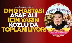 DMD Hastası Asaf Ali İçin Yarın Kozlu'da Toplanılıyor!