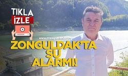 Zonguldak’ta su alarmı!