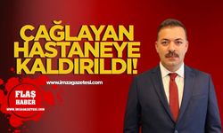 AK Parti Zonguldak İl Başkanı Mustafa Çağlayan Hastaneye Kaldırıldı!