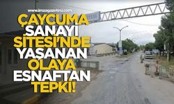 Çaycuma Sanayi Sitesi'nde Yaşanan Olaya Esnaftan Tepki!