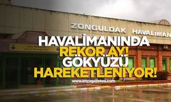 Zonguldak Havalimanı'nda Rekor Ay! Gökyüzü Hareketleniyor!