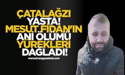 Çatalağzı Yasta! Mesut Fidan'ın Ani Ölümü Yürekleri Dağladı!