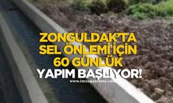 Zonguldak’ta Sel Önlemi İçin 60 Günlük Yapım Başlıyor!