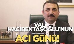 Zonguldak Valisi Osman Hacıbektaşoğlu'nun acı günü