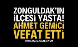 Zonguldak Yasta: Ahmet Gemici Vefat Etti | Zonguldak haber