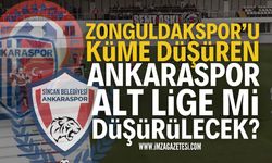 Zonguldakspor’u küme düşüren Ankaraspor alt lige mi düşürülecek?