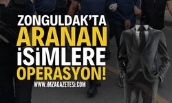 Zonguldak'ta Aranan İsimlere Operasyon!