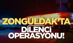 Zonguldak'ta dilenci operasyonu