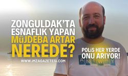 Zonguldak’ta esnaf Müjdeba Artar Kayboldu!