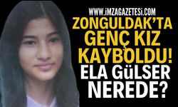 Zonguldak'ta Genç Kız Kayboldu: Ela Gülser Nerede?