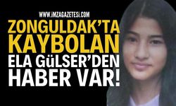 Zonguldak'ta Kaybolan Ela Gülser'den Haber Var!
