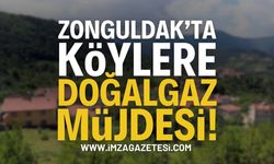 Zonguldak'ta Köylere Doğalgaz Müjdesi! | Zonguldak haber