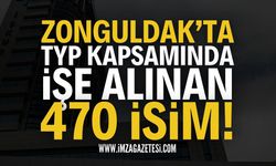 Zonguldak'ta TYP Kapsamında Çalışacak 470 İsim!