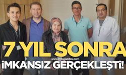 7 yıl sonra imkansız gerçekleşti