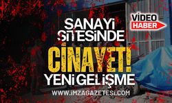 Sanayi Sitesinde Cinayet! Yeni Gelişme