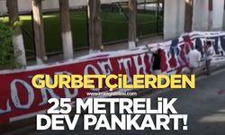 Gurbetçi Elmaslar’dan 25 metrelik dev pankart!