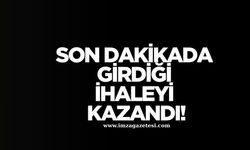 Son dakikada girdiği ihaleyi kazandı!