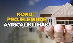 Konut Projelerinde Ayrıcalıklı Hak!
