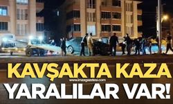 Kavşakta kaza! Yaralılar var