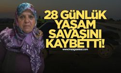 Kazada ağır yaralanmıştı 28 günlük yaşam savaşını kaybetti