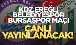 Kdz.Ereğli Belediyespor Bursaspor maçı canlı yayınlanacak