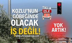 Kozlu’nun Göbeğinde Olacak İş Değil!