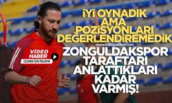 Rıdvan Özdemir, “İyi oynadık ama yetmedi Zonguldakspor taraftarları anlattıkları kadar varmış”