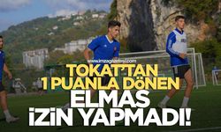 Tokat’tan 1 puanla dönen Zonguldakspor izin yapmadı