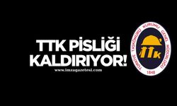 TTK pisliği kaldırıyor!