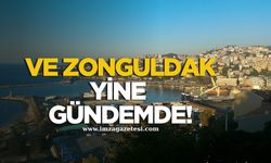Ve Zonguldak yine gündemde!