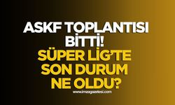 Zonguldak ASKF'de toplantı bitti! Süper Lig'te son durum!