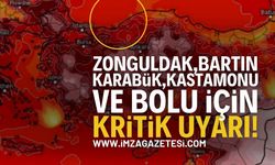 Zonguldak, Bartın, Karabük, Kastamonu ve Bolu'ya Uyarı!