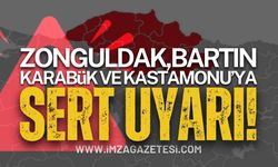 Zonguldak, Bartın, Karabük ve Kastamonu'ya Sert Uyarı!