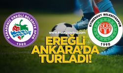 Ereğli Ankara’da turladı!