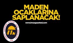 TTK’daki maden ocaklarına saplanacak!