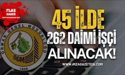 Orman Genel Müdürlüğü 45 İlde 262 Daimi İşçi Alacak!