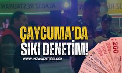 Çaycuma'da Sıkı Denetim!