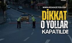 Dikkat O Yollar Kapalı!