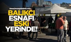 Zonguldak balıkçı esnafı eski yerine döndü!