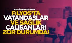 Filyos’ta Vatandaşlar ve Sağlık Çalışanları Zor Durumda!