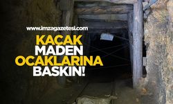 Zonguldak’ta Kaçak Maden Ocaklarına Baskın!