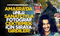 Amasra’da Ünlü Sanatçıyla Fotoğraf Çektirmek İçin Sıraya Girdiler!