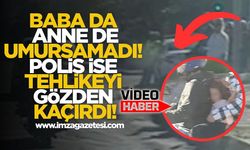 Baba Da Anne De Umursamadı! Polis İse Tehlikeyi Gözden Kaçırdı!