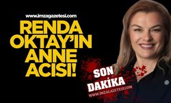 Renda Okay'ın annesi vefat etti!