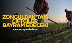 Zonguldak’taki çiftçiler bayram edecek!